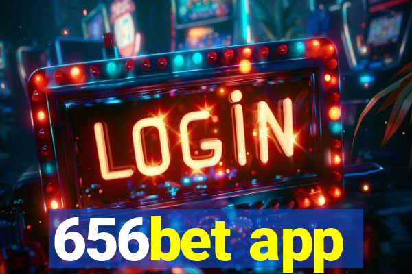 656bet app